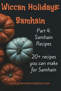 some small pumpkins are stacked on top of each other with the words, wiccan holidays samhan part 4