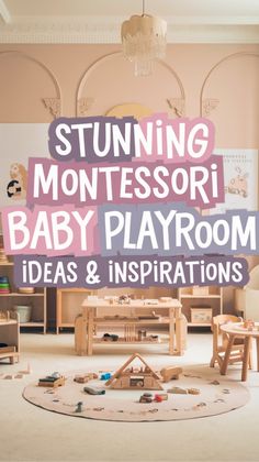 a baby playroom with toys on the floor and an advertisement that reads, stunning montesso