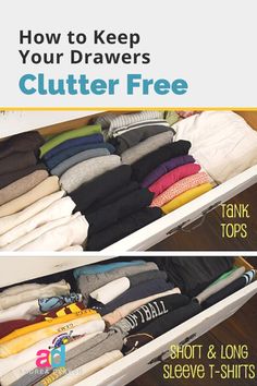 how to keep your drawers clutter free and short & long sleeve t - shirts