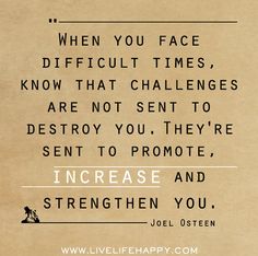 an old paper with a quote on it that says, when you face difficult times know that challenges are not sent to destroy you