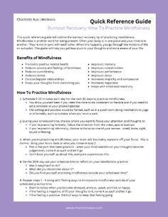 This is one of the strategies I used to recover from burnout. This one page Quick Reference Guide will teach you how to practice mindfulness so you can recover from burnout. #burnout recovery Benefits Of Mindfulness, Feeling Of Loneliness, Going Through The Motions, Positive Mental Health, Improve Concentration, Improve Memory, Mindfulness Practice