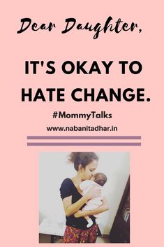 I want my daughter to know that it's okay to hate change. It's okay to be a little flawed. #parenting #motherhood Letters To My Daughter, Parenting Jokes, Mothers Of Boys, Parenting Issues, Raising Girls, Parent Life, Discipline Kids