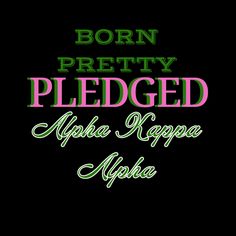 the words born pretty placed in different font styles on a black background with green and pink accents