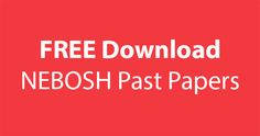 the free printable nebosh past papers