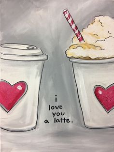 two coffee cups with hearts on them and the words i love you a latte