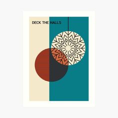 a poster with two circles and the words deck the balls on it in black, white,