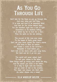 the poem as you go through life by ella wheeler wilcox on an old paper background