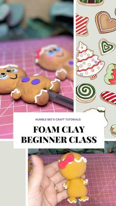 the process for making homemade gingerbreads is shown in this collage with text that reads, foam clay beginner class