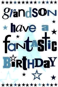 the words grandson have a fantastic birthday written in black and blue stars on a white background