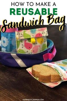 how to make a reusable sandwich bag for kids and adults with free printable instructions