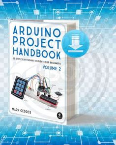 the arduino project handbook volume 2 by mark gedders and mark gedders