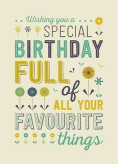 a birthday card with the words, wishing you a special birthday full of all your favorite things