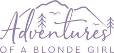 the logo for adventures of a blonde girl, with mountains in the background and trees on top