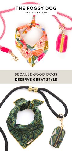 three different styles of dog collars and leashes with the words, because good dogs deserves great style