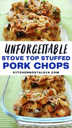 two servings of pork chops with text overlay that reads, unforgettable stove top stuffed pork chops