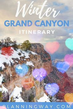 the grand canyon in winter with text overlay that reads winter grand canyon itinerary