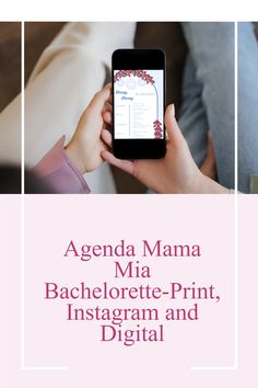 a person holding a cell phone with the text agenda mama mia bachelor - print, instagram and digital