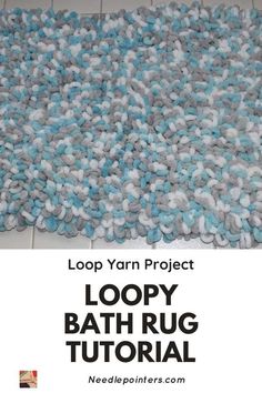 the loopy bath rug is shown with text overlay that reads loopy bath rug