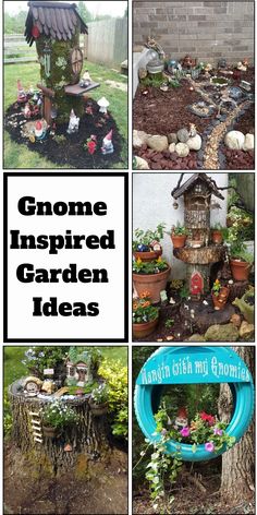 several pictures of garden decorations and plants in the yard with text that reads gnome inspired garden ideas