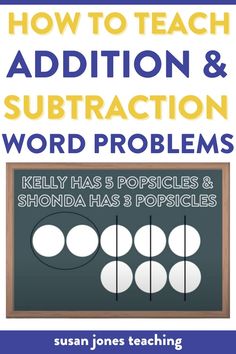 the cover of how to teach addition and subtraction word problems by susan jones teaching