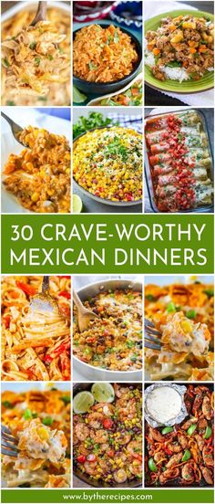 30 crave - worthy mexican dinners that are easy to make and delicious for the whole family