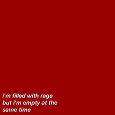 Quote Aesthetic  : Angry Quote, Aesthetic Quotes, Red Aesthetic, Grunge Aesthetic, The Last Airbender, Quote Aesthetic, Anger, Aesthetic Pictures