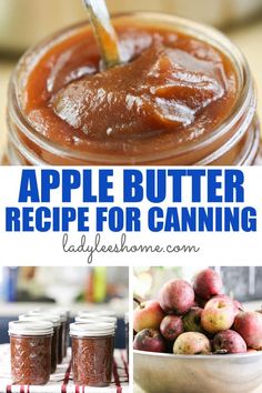 apple butter recipe for canning in mason jars with apples on the side and text overlay that reads, apple butter recipe for canning