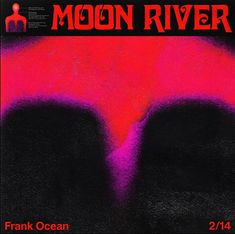 the cover art for moon river by frank ocean