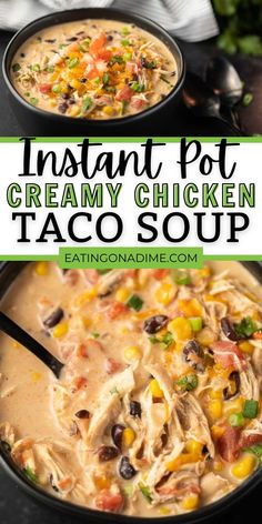 instant pot creamy chicken taco soup in a black bowl with a spoon on the side