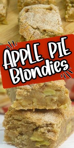 apples pie blondies stacked on top of each other with the words apple pie blondies above them