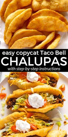 taco bell chaupas with step by step instructions on how to make them