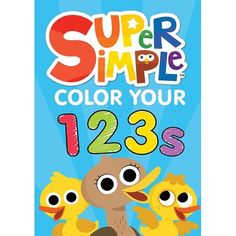 an advertisement for the super simple color your 123s game with three ducks and one duckling