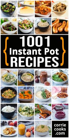 the cover of 1001 instant pot recipes by corrie cookbookes, with pictures of various dishes