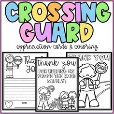 the crossing guard appreciation cards and coloring pages are shown in pink, green, yellow and blue