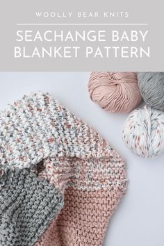 the woolly bear knits sea change baby blanket pattern is shown with three balls of yarn