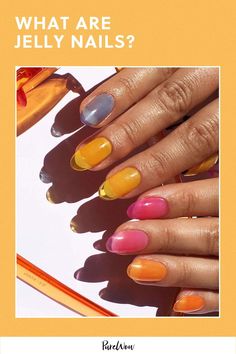 What are jelly nails? Here's a rundown of the summer-forward look and some insights on why they're trending again, according to two nail artists. Jelly Nail, Nagellack Trends, Jelly Nails, Art Trends, Nail Art Summer, Nail It, Nails Inspo, Nail Art Ideas, Nails Makeup