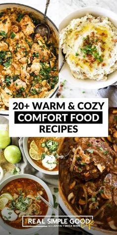 different dishes with the words, 20 warm and cozy comfort food recipes on top of them