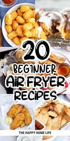 A collage of quick and easy air fryer recipes including tater tots, cinnamon rolls, French toast, chicken tenders, and chips, perfect for beginner-friendly air fryer recipes. Easy Air Fry Dinner Recipes, Easy Air Fryer Dinner Ideas, What To Make In Air Fryer, Easy Air Fryer Recipe, Air Fryer Quick Meals, Easy Air Fryer Recipes For Beginners, Air Fryer Recipes For Two, Cosori Air Fryer Recipes, Air Fryer Recipes Easy Dinner