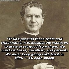 an old photo with a quote from john bosco