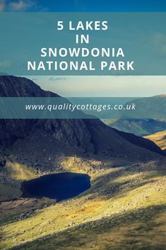 the mountains with text overlay that reads 5 lakes in snowdonia national park