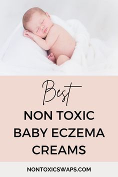 non toxic baby eczema cream Baby Excema, Best Baby Sunscreen, Baby Skin Care Products, Nontoxic Baby Products, Baby Sunscreen, Baby Detergent, Natural Sunscreen, Baby Skin Care, Baby Bath