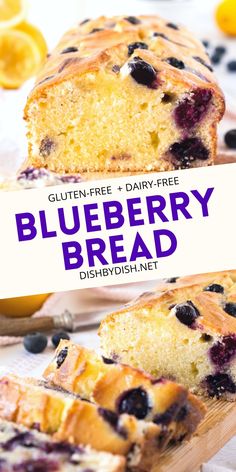 blueberry bread on a cutting board with the text gluten free dairy - free