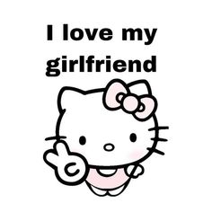 a hello kitty with the words i love my girlfriend on it's back ground