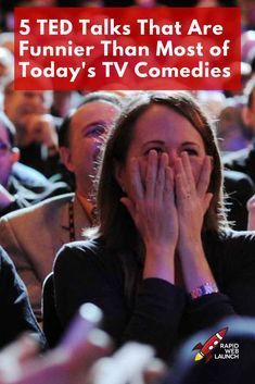 a woman covering her face in front of an audience with the words 5 ted talks that are funnier than most of today's tv commercials