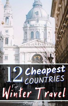 the cover of two cheapest countries for winter travel, with buildings in the background