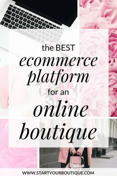 the best ecommer platform for an online boutique with pink flowers and laptop on top