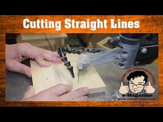 a man is working on some wood with the words cutting straight lines in front of him