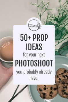 a person holding a sign that says 50 + prop ideas for your next photo shoot you probably already have