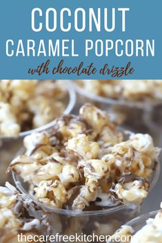 coconut caramel popcorn with chocolate drizzle is an easy dessert that's ready to be eaten