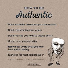 How to be authentic • Don't let others disrespect your boundaries • Don't compromise your values • Don't feel like you need to please others How To Be Real, How To Be Authentically You, How To Inspire Others, How To Respond To Disrespect, Authenticity Quotes Be Real, Authentic Self Finding Your, How To Be, How To Be Selfish, How To Be Authentic